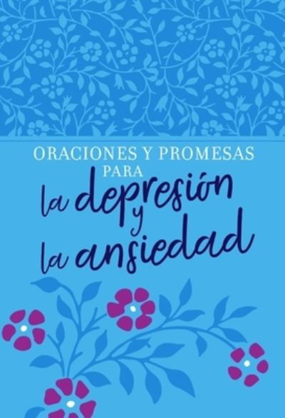 Cover for Oraciones y promesas para la depresion y la ansiedad (Bok) (2020)