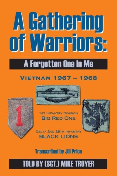 A Gathering Of Warriors - Sgt. Mike Troyer - Libros - Trafford Publishing - 9781425100315 - 5 de enero de 2007