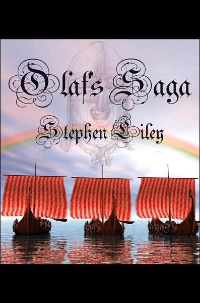 Cover for Stephen Liley · Olaf's Saga (Paperback Book) (2007)
