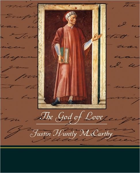 Cover for Justin Huntly Mccarthy · The God of Love (Paperback Book) (2009)