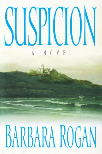 Cover for Barbara Rogan · Suspicion: a Novel (Paperback Book) (2008)