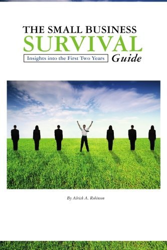Cover for Alrick A. Robinson · The Small Business Survival Guide: Insights for the First Two Years (Taschenbuch) (2009)