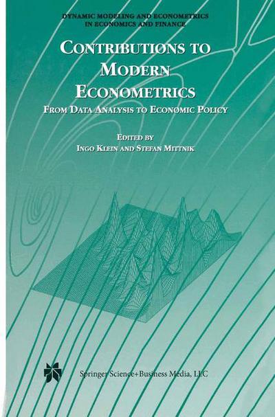 Cover for Ingo Klein · Contributions to Modern Econometrics: From Data Analysis to Economic Policy - Dynamic Modeling and Econometrics in Economics and Finance (Paperback Book) [Softcover reprint of the original 1st ed. 2002 edition] (2011)