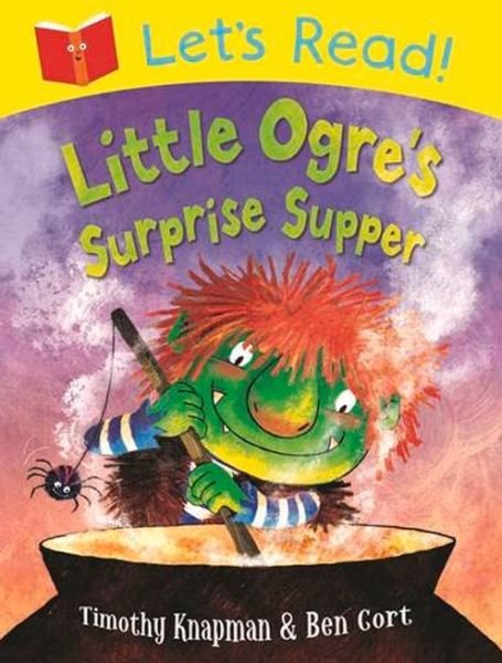 Cover for Timothy Knapman · Let's Read! Little Ogre's Surprise Supper - Let's Read (Paperback Book) [Illustrated edition] (2014)