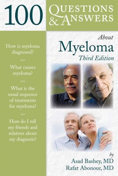 100 Questions & Answers About Myeloma - Asad Bashey - Bücher - Jones and Bartlett Publishers, Inc - 9781449689315 - 3. Januar 2013