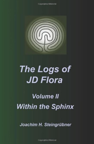 Cover for Joachim H. Steingrübner · The Logs of Jd Flora: Within the Sphinx (Taschenbuch) (2010)