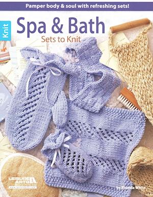 Spa & Bath Sets to Knit - Leisure Arts - Books - Leisure Arts - 9781464736315 - October 1, 2014