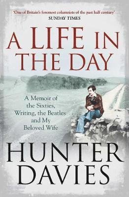 Cover for Hunter Davies · A Life in the Day (Paperback Book) (2018)
