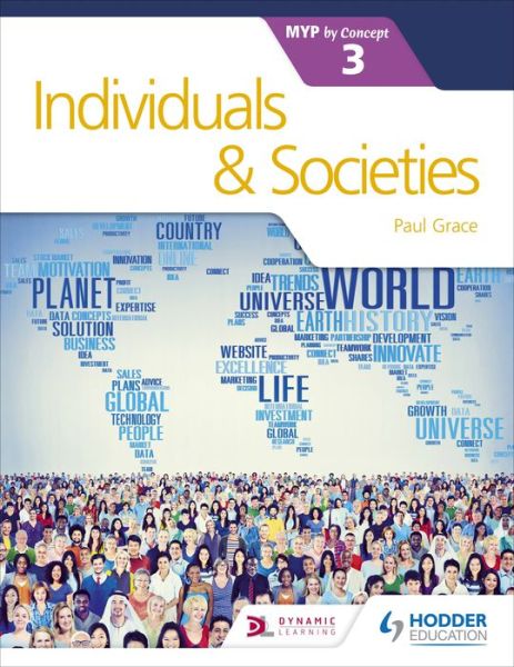 Cover for Paul Grace · Individuals and Societies for the IB MYP 3 (Pocketbok) (2017)