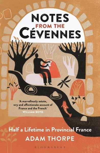 Cover for Adam Thorpe · Notes from the Cevennes: Half a Lifetime in Provincial France (Paperback Bog) (2019)