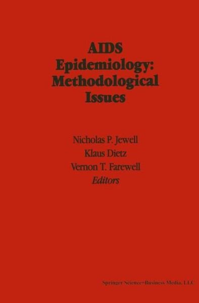 Aids Epidemiology: Methodological Issues (Softcover Reprint of the Origi) - Nicholas P Jewell - Livros - Birkhauser - 9781475712315 - 27 de agosto de 2012