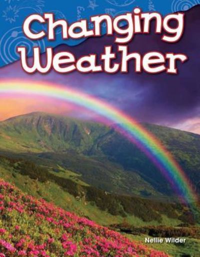 Cover for Nellie Wilder · Changing Weather (Pocketbok) (2014)