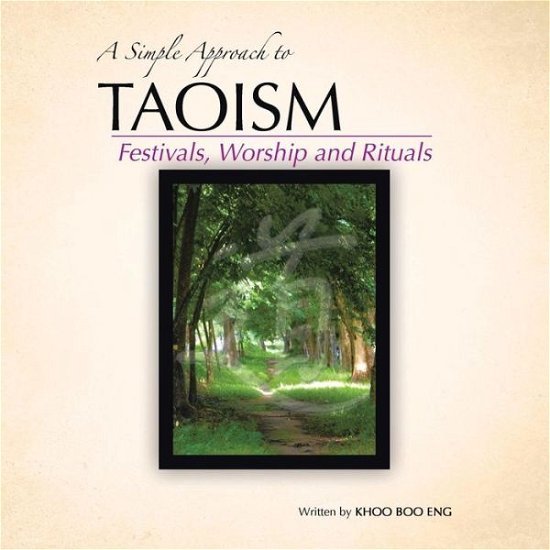 Cover for Khoo Boo Eng · A  Simple Approach to Taoism: Festivals, Worship and Rituals (Paperback Book) (2014)