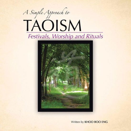 Cover for Khoo Boo Eng · A  Simple Approach to Taoism: Festivals, Worship and Rituals (Taschenbuch) (2014)