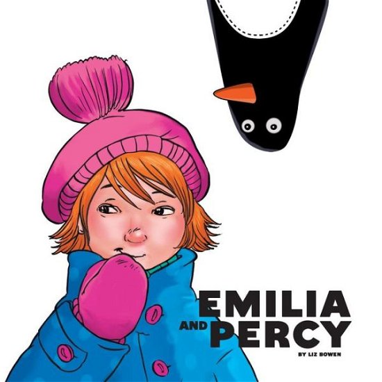 Cover for Liz Bowen · Emilia and Percy (Pocketbok) (2013)