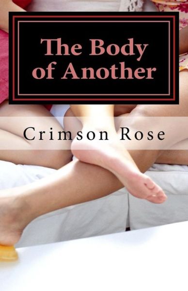 Cover for Crimson Rose · The Body of Another (Paperback Book) (2014)