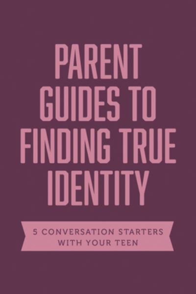 Parent Guides to Finding True Identity - Axis - Books - Tyndale House Publishers - 9781496474315 - April 18, 2023
