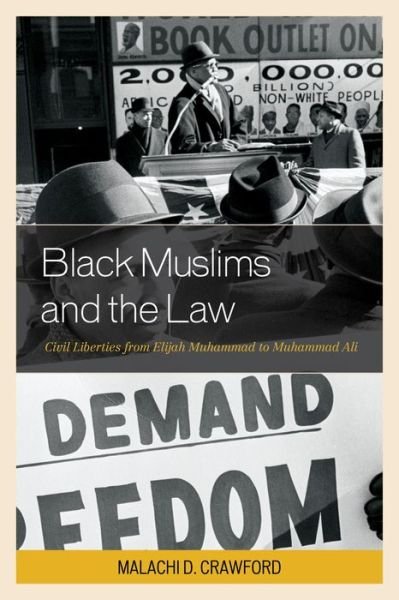 Cover for Malachi D. Crawford · Black Muslims and the Law: Civil Liberties from Elijah Muhammad to Muhammad Ali - Critical Africana Studies (Paperback Book) (2016)