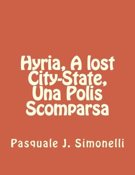 Cover for Pasquale J Simonelli · Hyria, a Lost City-state, Una Polis Scomparsa (Paperback Book) (2014)