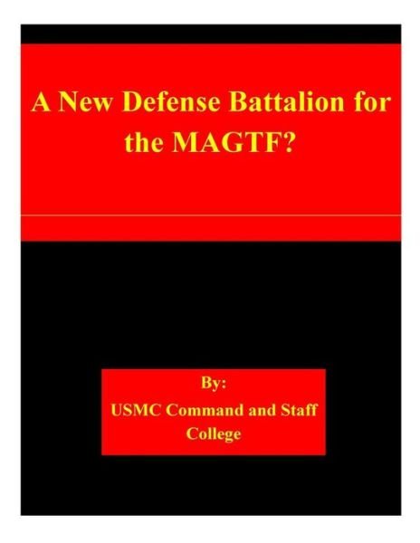 Cover for Usmc Command and Staff College · A New Defense Battalion for the Magtf? (Pocketbok) (2015)