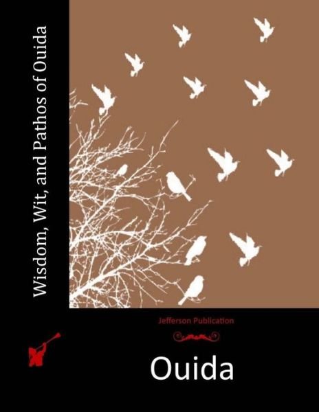 Cover for Ouida · Wisdom, Wit, and Pathos of Ouida (Paperback Bog) (2015)