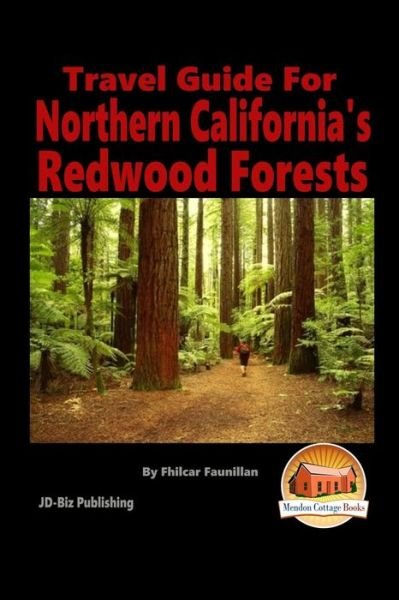 Cover for Fhilcar Faunillan · Travel Guide for Northern California's Redwood Forests (Pocketbok) (2015)