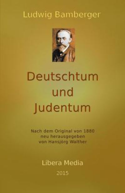 Cover for Ludwig Bamberger · Deutschtum und Judentum (Paperback Book) (2015)