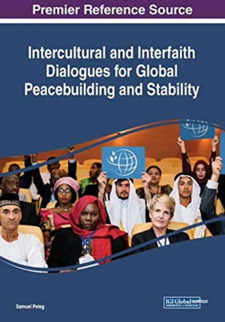 Cover for Samuel Peleg · Intercultural and Interfaith Dialogues for Global Peacebuilding and Stability (Paperback Book) (2019)