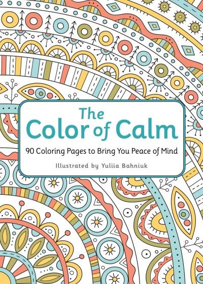 Color of Calm - Workman Publishing - Bøger - Workman Publishing Company, Incorporated - 9781523529315 - 5. marts 2024