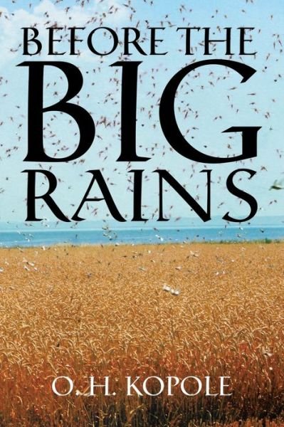 Cover for O H Kopole · Before the Big Rains (Paperback Book) (2017)