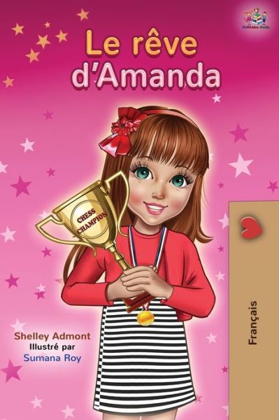 Le reve d'Amanda - Shelley Admont - Books - Kidkiddos Books Ltd. - 9781525918315 - November 9, 2019