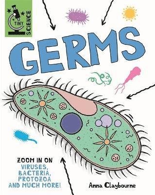 Cover for Anna Claybourne · Tiny Science: Germs - Tiny Science (Paperback Bog) (2022)