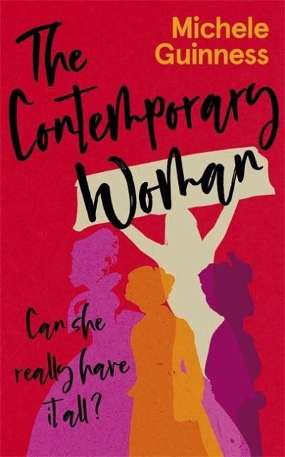 Cover for Michele Guinness · The Contemporary Woman: Can she really have it all? (Paperback Book) (2021)