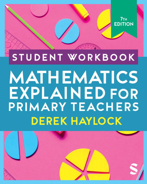 Cover for Derek Haylock · Student Workbook Mathematics Explained for Primary Teachers (Taschenbuch) [7 Revised edition] (2024)
