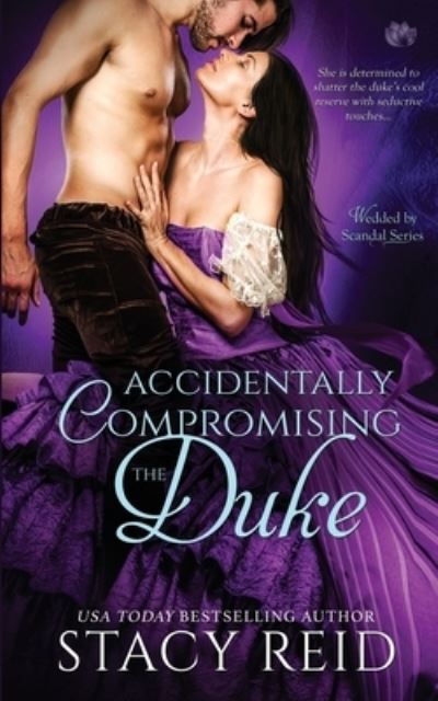 Cover for Stacy Reid · Accidentally Compromising the Duke (Paperback Book) (2016)