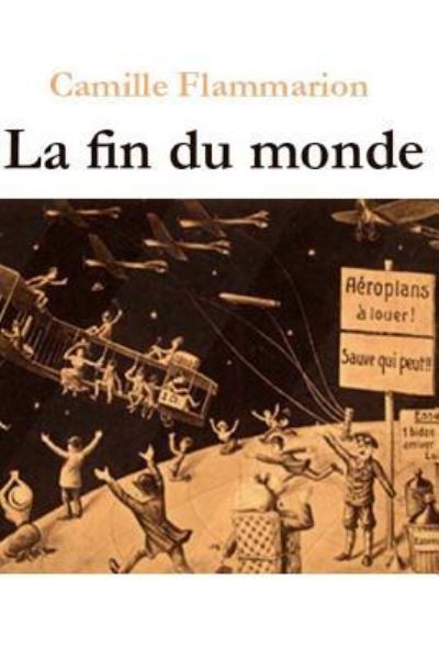 Cover for Camille Flammarion · La fin du monde (Paperback Book) (2016)