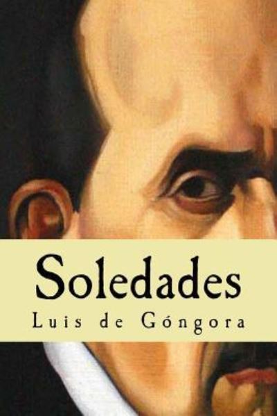 Cover for Luis De Gongora · Soledades (Paperback Book) (2016)