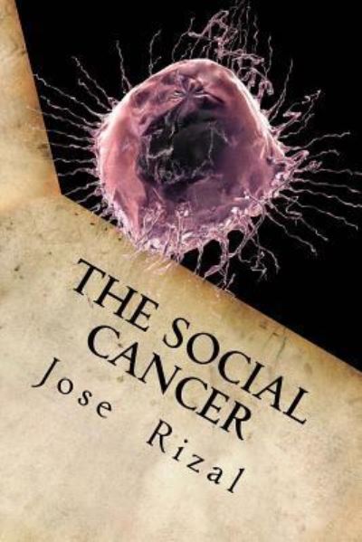 The Social Cancer - Jose - Livros - Createspace Independent Publishing Platf - 9781539807315 - 28 de outubro de 2016