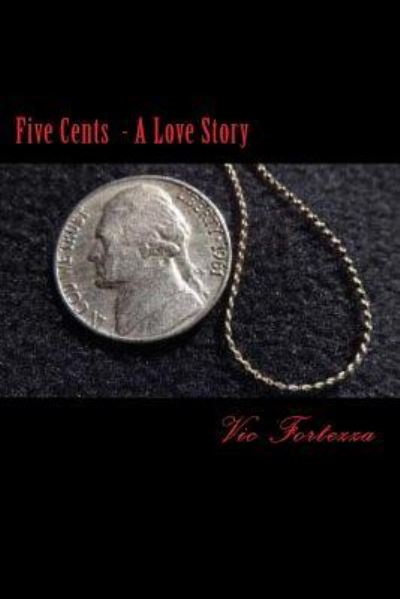 Cover for Vic Fortezza · Five Cents (Paperback Book) (2016)