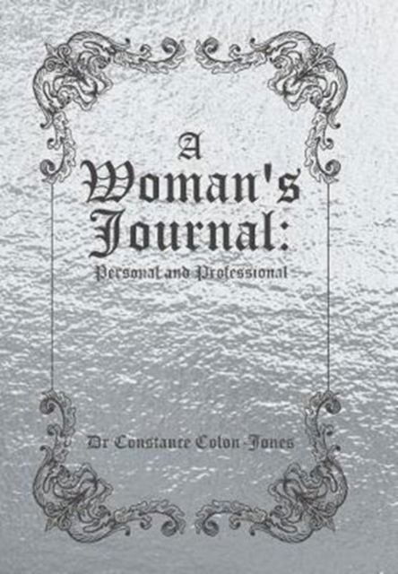 Cover for Dr Constance Colon-Jones · A Woman's Journal (Hardcover Book) (2017)