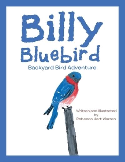 Cover for Rebecca Hart Warren · Billy Bluebird (Paperback Book) (2021)