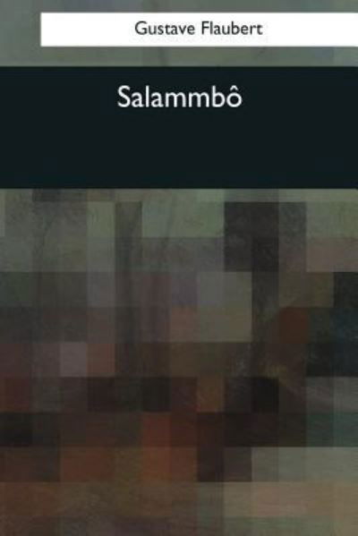 Cover for Gustave Flaubert · Salammbo (Taschenbuch) (2017)