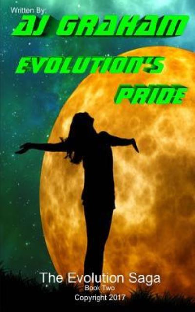 Evolution's Pride - Mr a J Graham - Boeken - Createspace Independent Publishing Platf - 9781548142315 - 23 december 2017