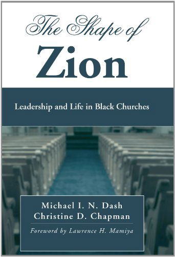Cover for Michael I. N. Dash · The Shape of Zion: Leadership and Life in Black Churches (Paperback Bog) (2007)