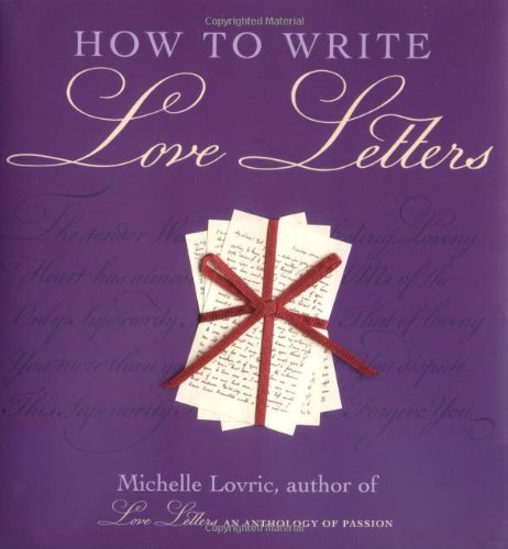 Cover for Michelle Lovric · How to Write Love Letters (Inbunden Bok) (2004)