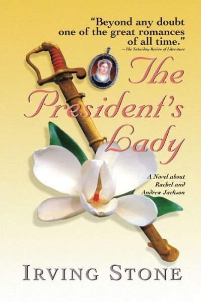 Cover for Irving Stone · The President's Lady (Pocketbok) (1996)