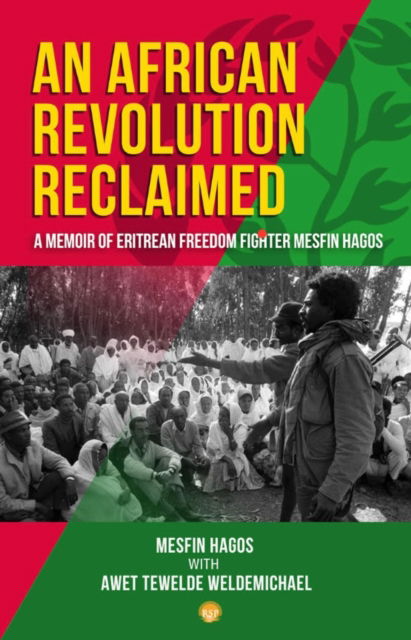 Cover for Mesfin Hagos · An African Revolution Reclaimed: A memoir of Eritrean Freedom Fighter Mesfin Hagos (Paperback Book) (2023)