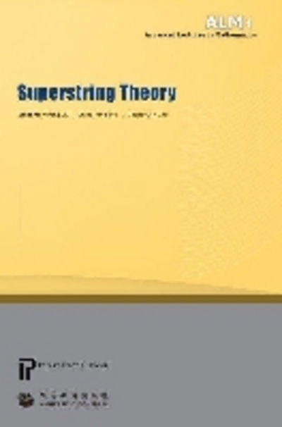 Cover for Superstring Theory - Advanced Lectures in Mathematics (Hardcover Book) (2008)