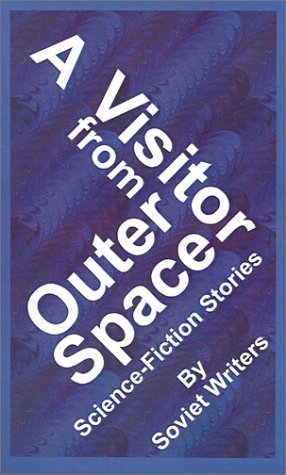 Alexander Belayev · A Visitor from Outer Space (Paperback Book) (2001)