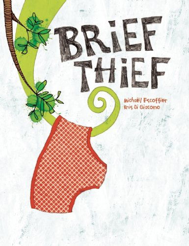 Cover for Michael Escoffier · Brief Thief (Hardcover Book) [Tra edition] (2013)